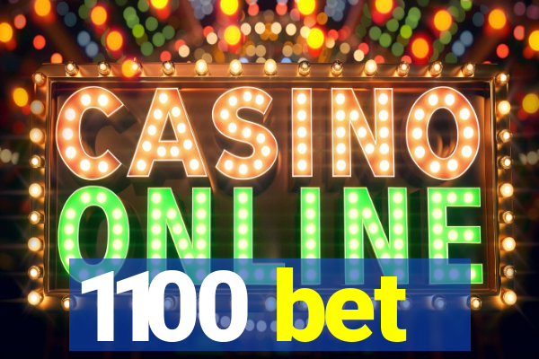 1100 bet